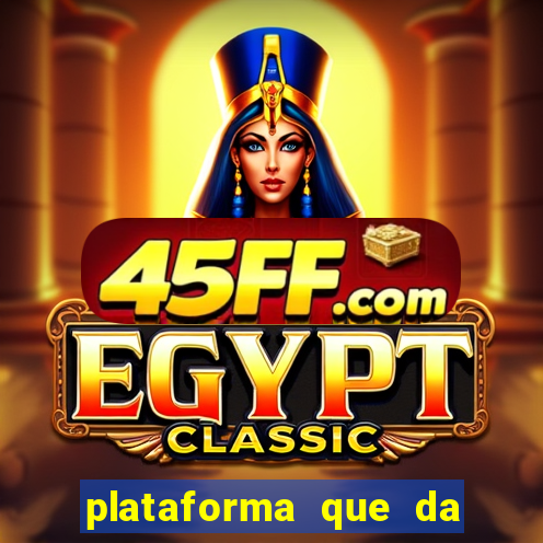 plataforma que da dinheiro no cadastro sem deposito
